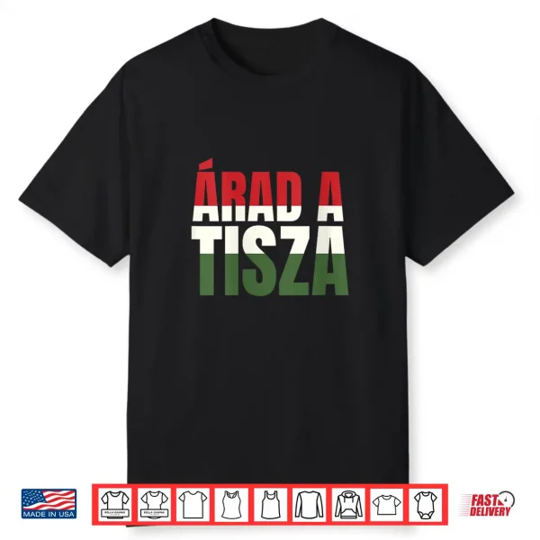 Arad A Tisza Part Magyar Hungarian Shirt