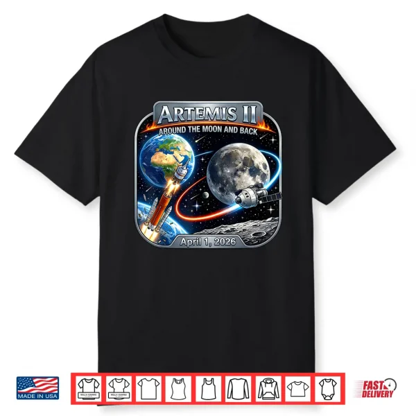Artemis 2 Space Rocket Launch Round To The Moon And Back Shirt