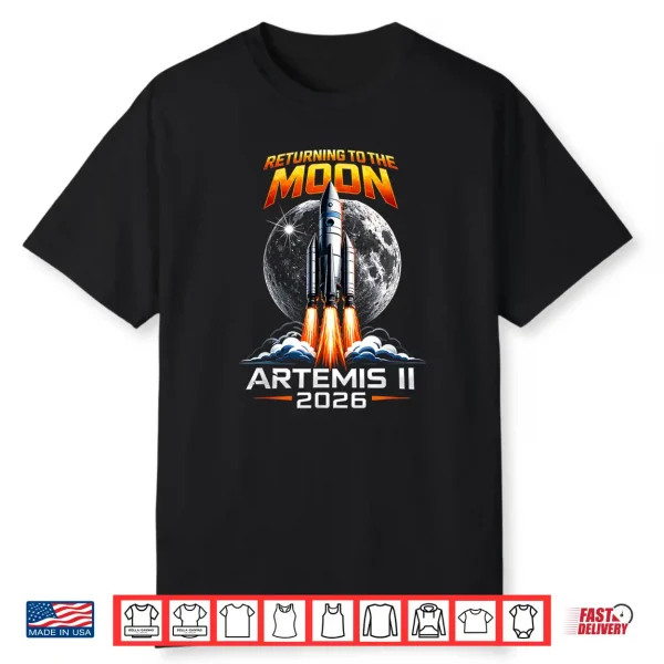 Artemis Ii Back To The Moon 2026 Gift For Men Women Kids Shirt
