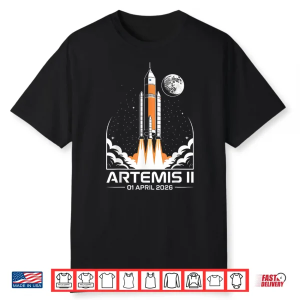 Artemis Ii Launch To The Moon Space Mission April 2026 Shirt