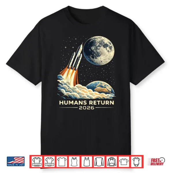 Artemis Ii Moon Mission 2026 Humans Return Retro Space Rocke Shirt