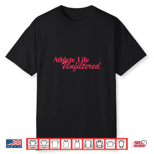 Athlete Life Unfiltered Pink Logo Design Shirt