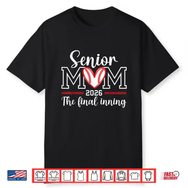 Baseball Senior Mom 2026 Final Inning Baseball Senior Mama Shirt