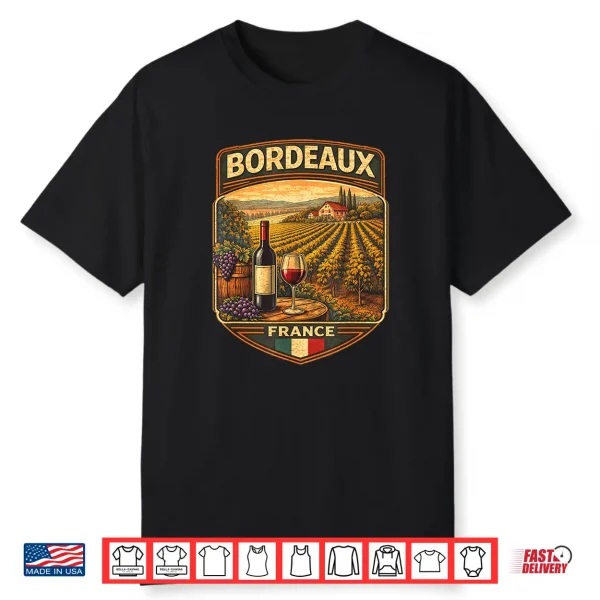 Bordeaux France Souvenir Bordeaux Gift Travel Shirt