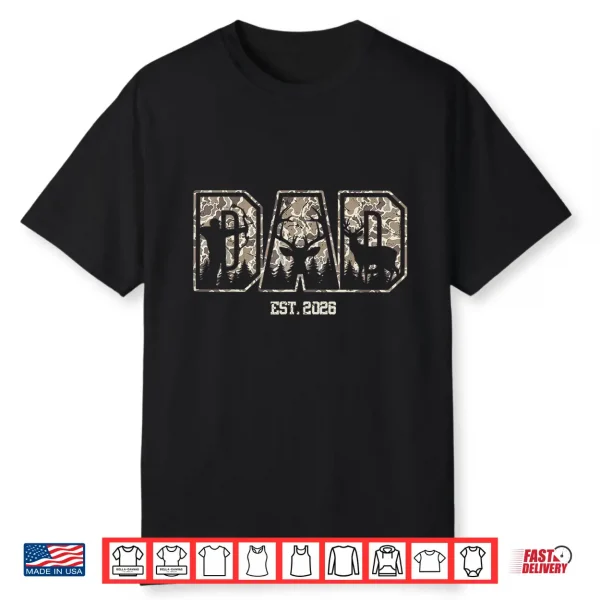 Camo Dad Est 2026 Camouflage Hunting Dad Father’S Day Shirt