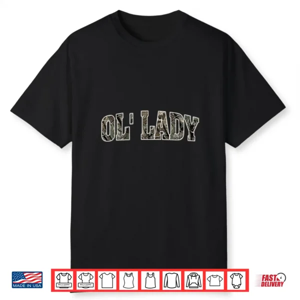 Camo Ol’ Lady Hunting Camouflage Ol’ Lady Shirt
