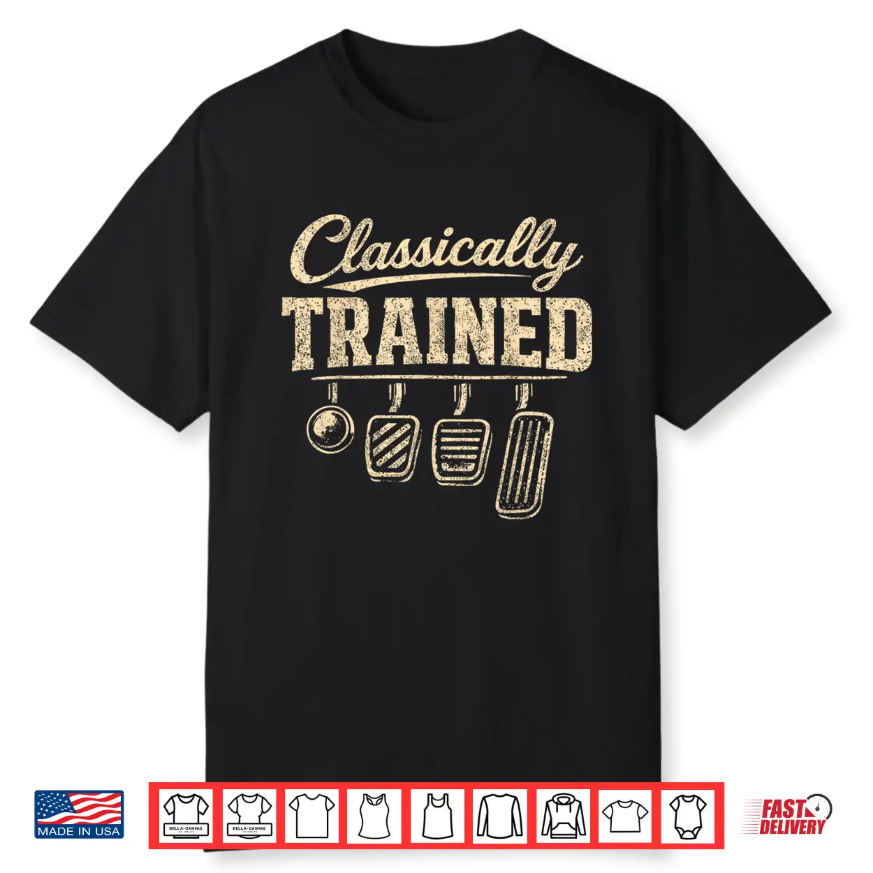 Classically Trained Manual Transmission Stick Shift Driving Shirt Classically Trained Manual Transmission Stick Shift Driving Shirt