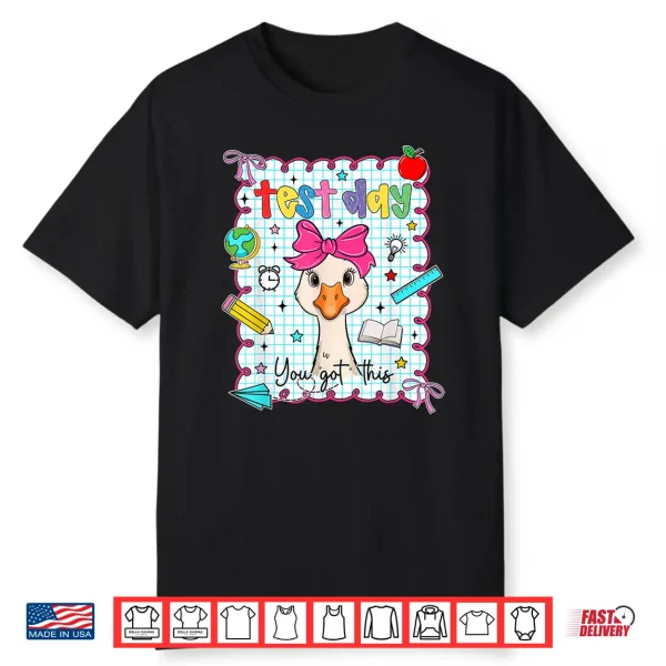 Coquette Test Day You Got This Goose Teacher Testing Day Shirt