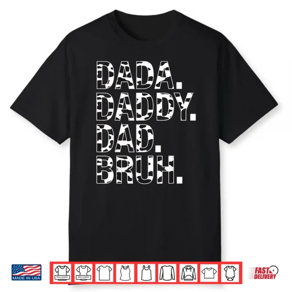 Dad Dada Daddy Bruh Papa Cow Daddy Love Cows Dad Cow Print Shirt