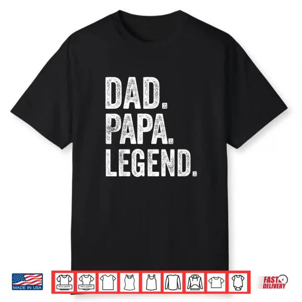 Dad Papa Legend Vintage Distressed Bold Papa Graphic Shirt