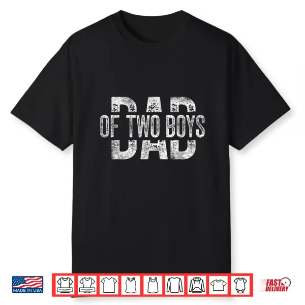 Dad Of Two Boys Gifts Daddy Of 2 Sons Father’S Day Shirt