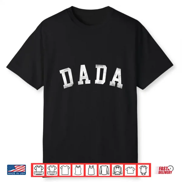 Dada Classic Bold Font Father’S Day Dada Shirt