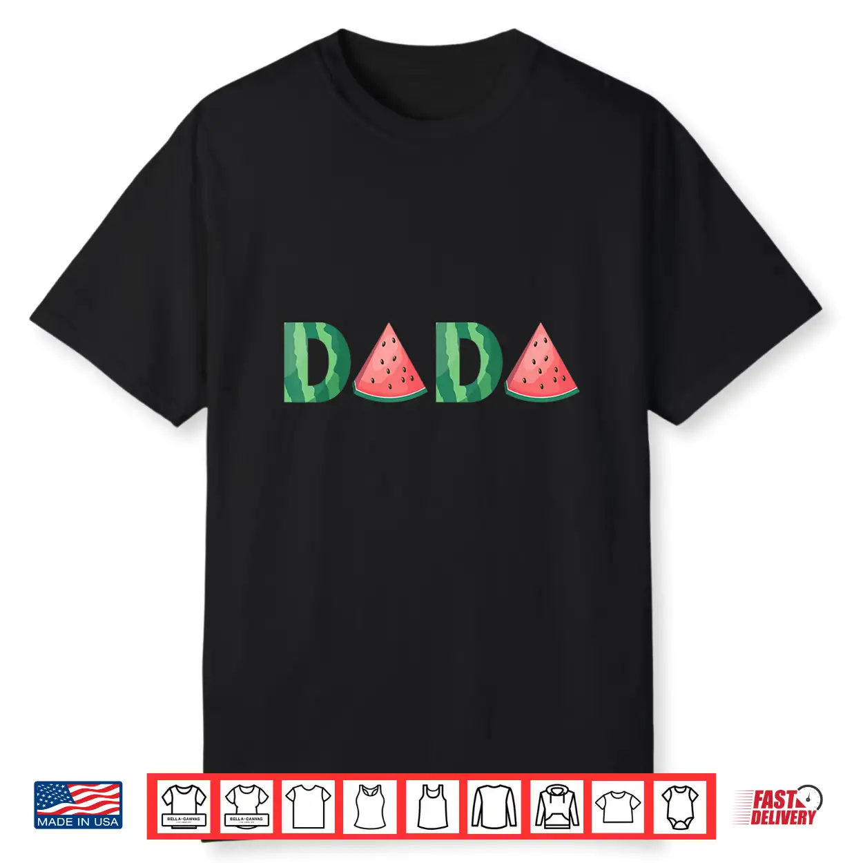 Dada Watermelon Funny Summer Fruit Gift Great Father’S Day Shirt Dada Watermelon Funny Summer Fruit Gift Great Father’S Day Shirt