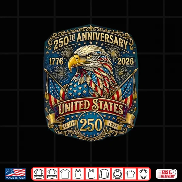 250 Anniversary American 1776 2026 Usa Flag 250Th 4Th July Shirt 4 Design 250 Anniversary American 1776 2026 USA Flag 250th 4th July Shirt