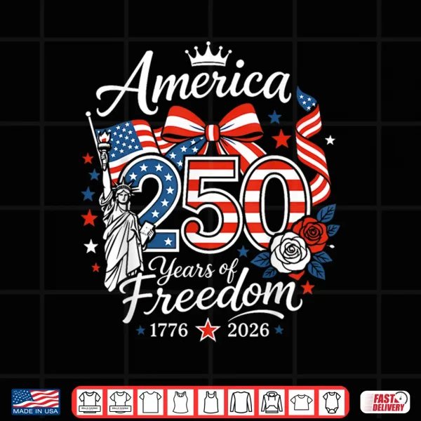 250 Anniversary Usa 1776 2026 4Th Of July Vintage Shirt 4 Design 250 Anniversary USA 1776 2026 4th of July Vintage Shirt