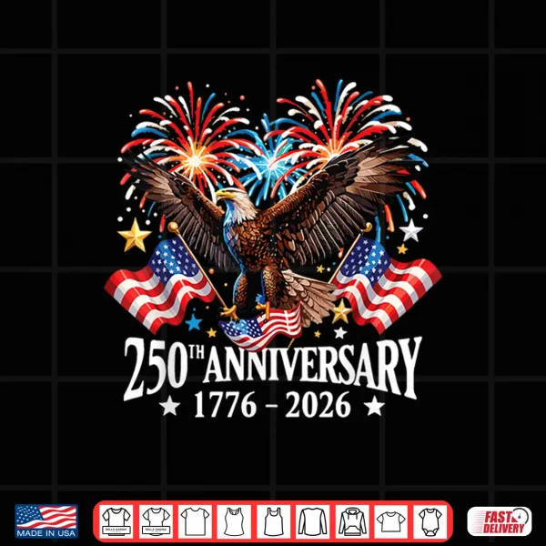 250 Independence Anniversary Usa Eagle Patriot American Flag Shirt 4 Design 250 Independence Anniversary USA Eagle Patriot American Flag Shirt