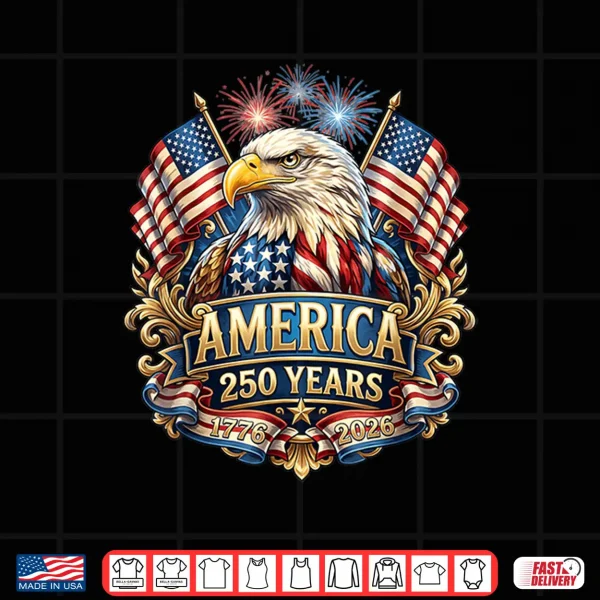 Design 250 Years American Anniversary 1776 2026 U S A Flag Shirt