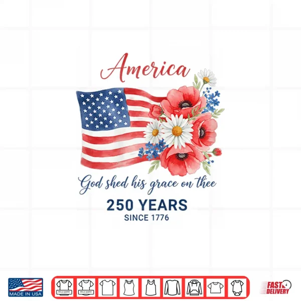 250 Years Since 1776 Patriotic Floral Flag Shirt 4 Design 250 Years Since 1776 Patriotic Floral Flag Shirt