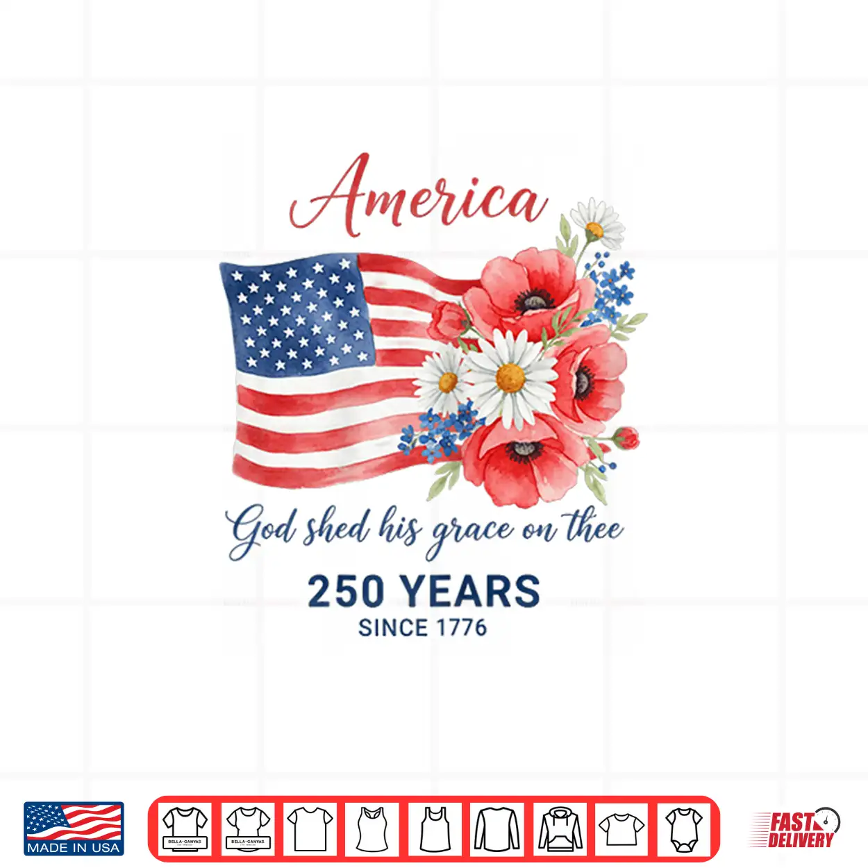 250 Years Since 1776 Patriotic Floral Flag Shirt 250 Years Since 1776 Patriotic Floral Flag Shirt