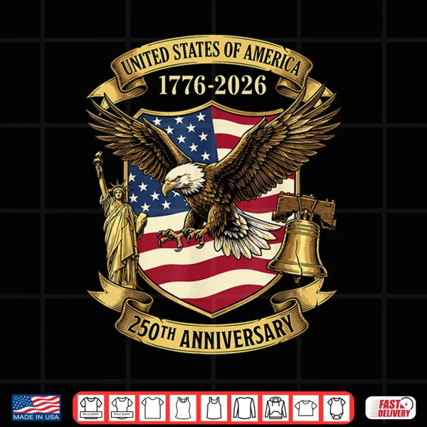 250 Years Of Independence 250Th Anniversary July 4Th Shirt 4 Design 250 Years of Independence 250th Anniversary July 4th Shirt