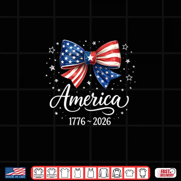 250Th Anniversary Usa Coquette Bow Girls Kids Womens Shirt 4 Design 250th Anniversary USA Coquette Bow Girls Kids Womens Shirt