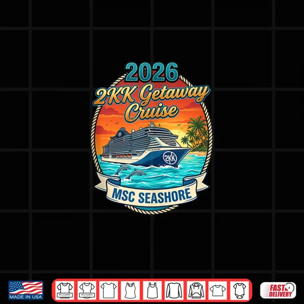 Design 2KK Getaway Cruise 2026 Shirt