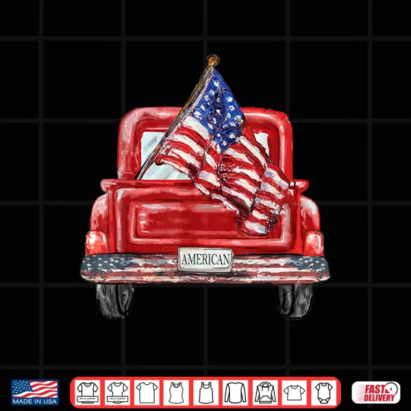 4Th Of July Red Truck American Flag Independence Day Usa Shirt 4 Design 4th of July Red Truck American Flag Independence Day USA Shirt