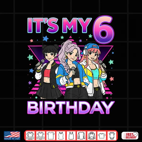 Design 6 Years Old Birthday K pop Kids 6th Birthday Girls K Pop Shirt