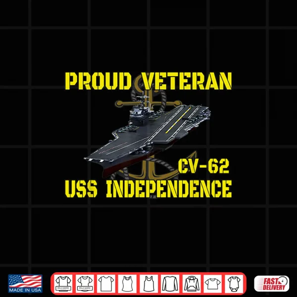 Aircraft Carrier Uss Independence Cv 62 Veterans Day Father Shirt 4 Design Aircraft Carrier USS Independence CV 62 Veterans Day Father Shirt