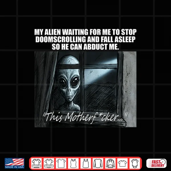 Design Alien Abduction Funny U F O Social Media Meme Shirt