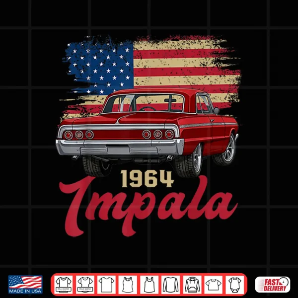 Design American Flag Sixty Four Impala Old School Muscle Car Shirt