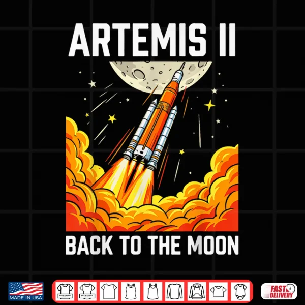 Artemis Back To The Moon Rocket Launch Space Shirt 4 Design Artemis Back To The Moon Rocket Launch Space Shirt