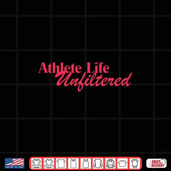 Design Athlete Life Unfiltered Pink Logo Design Shirt