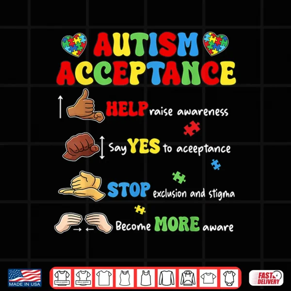 Autism Awareness Acceptance Hand Sign Language Sped Teacher Shirt 4 Design Autism Awareness Acceptance Hand Sign Language SPED Teacher Shirt