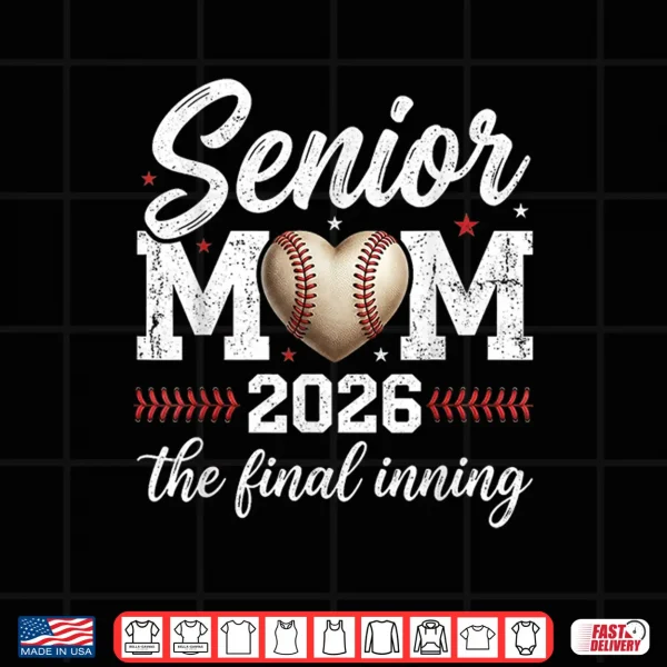 Design Baseball Senior Mom 2026 Final Inning Proud Mama Mother Mom Shirt