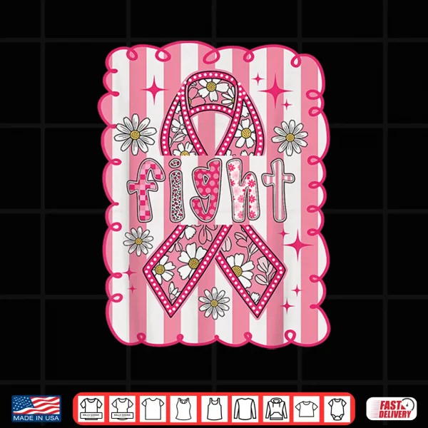 Design Breast Cancer Awareness Fight Shirt