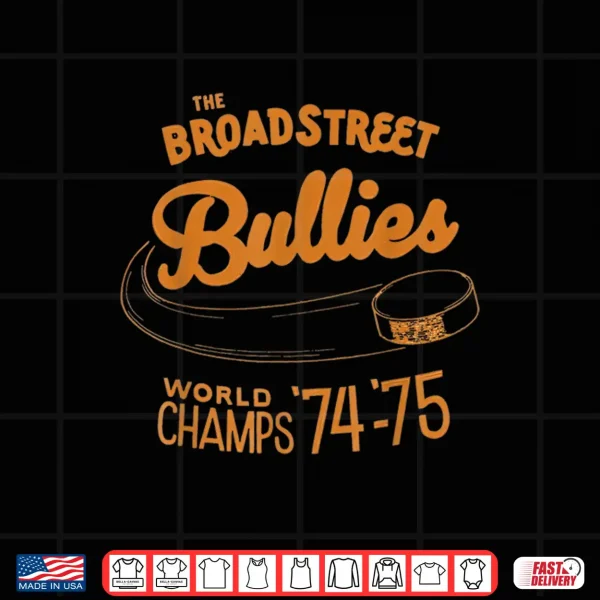 Design Broad Street Hockey Bullies Retro World Champs 74 75 Vintage Shirt