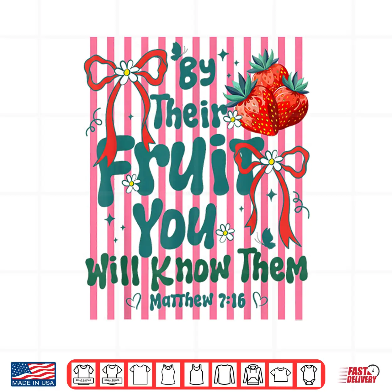 By Their Fruit You Will Know Them Christian Stripes Summer Shirt By Their Fruit You Will Know Them Christian Stripes Summer Shirt