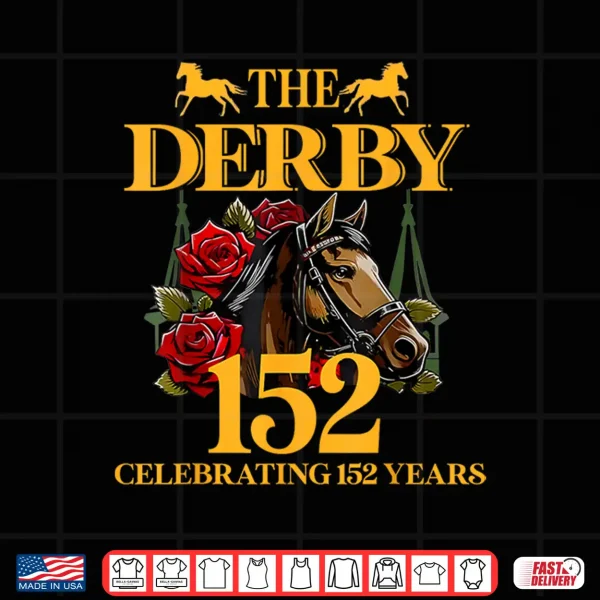 Design Celebrating 152 Years KY Derby Day Funny Horse Racing 2026 Shirt