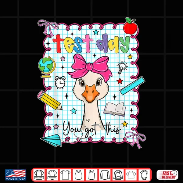 Design Coquette Test Day You Got This Goose Teacher Testing Day Shirt