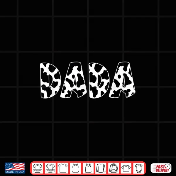 Design Dada Cow Print Cow Pattern Fathers Day Shirt