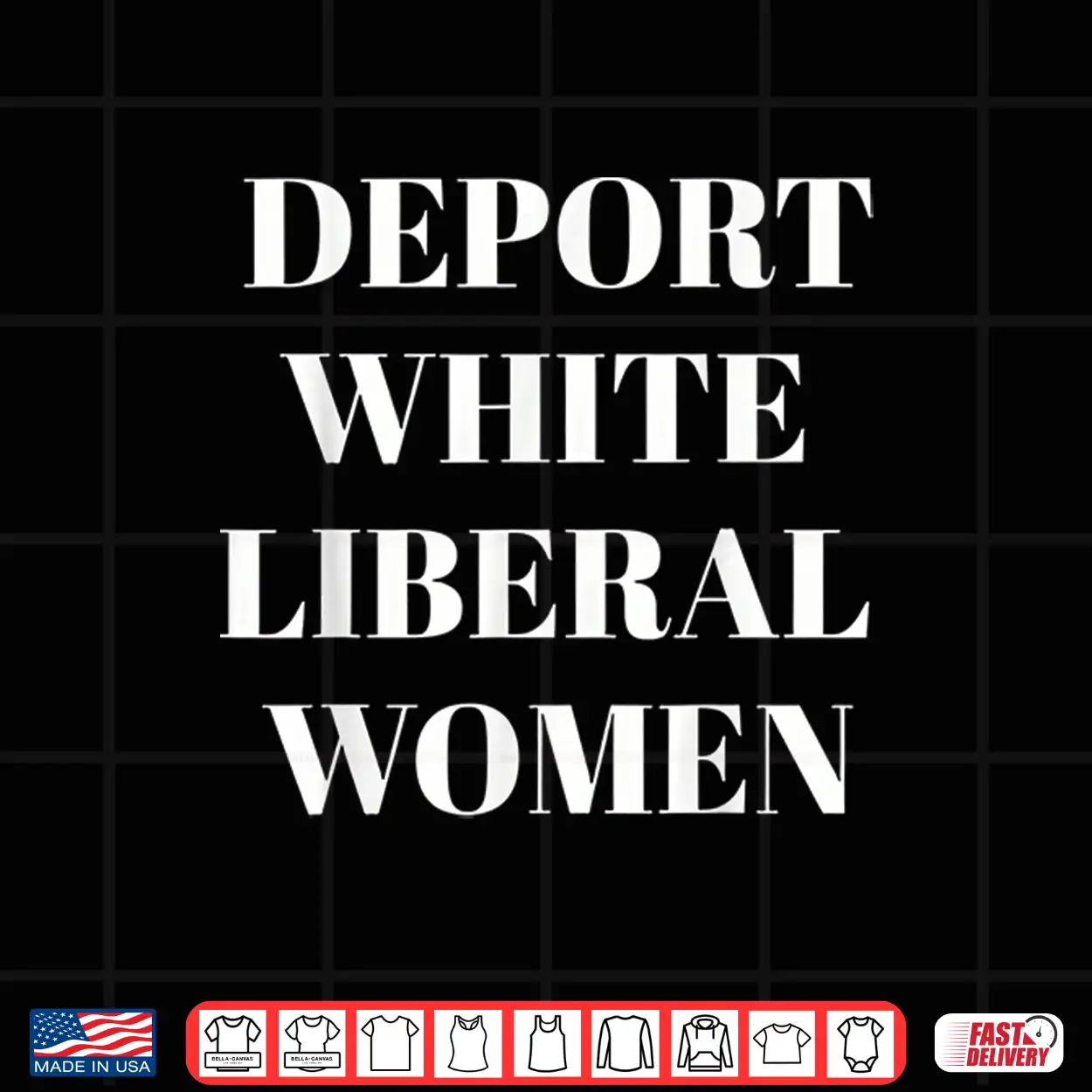 Deport White Liberal Women Shirt Deport White Liberal Women Shirt