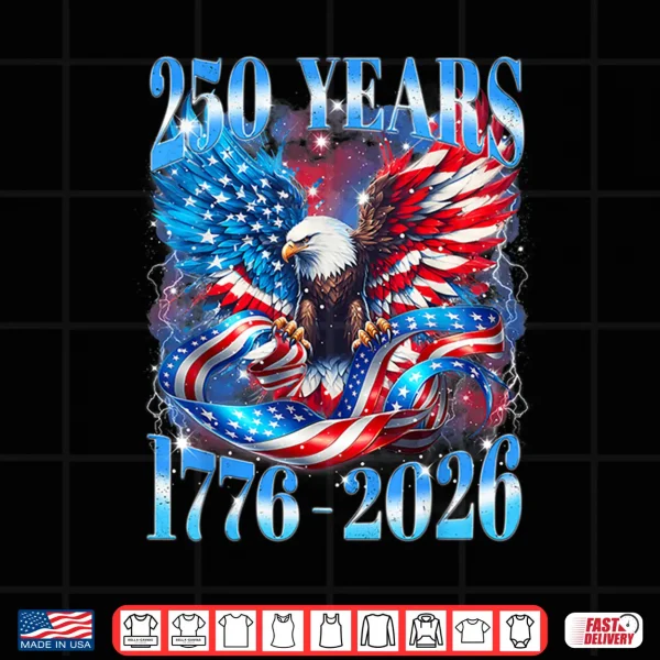 Eagle Bald American 1776 2026 250 Years Freedom 4Th Of July Shirt 4 Design Eagle Bald American 1776 2026 250 Years Freedom 4th of July Shirt