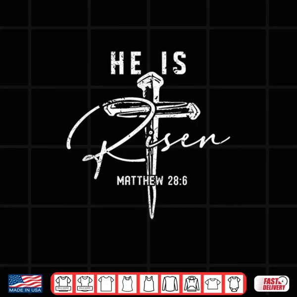 Easter Cross He Is Risen Jesus Christian Men Women Kid Youth Shirt 4 Design Easter Cross He is Risen Jesus Christian Men Women Kid Youth Shirt