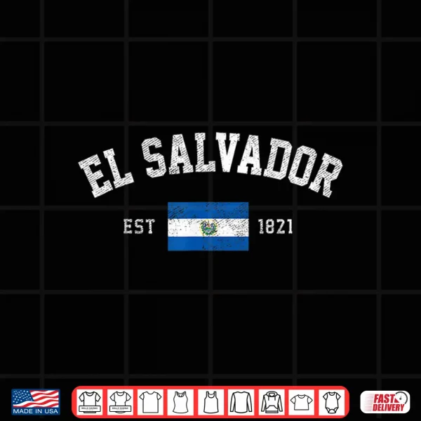 Design El Salvador Est. 1821 Salvadoran Flag Independence Day Shirt