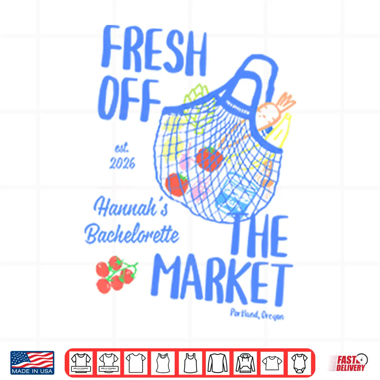 Fresh Off The Market Bachelorette Party Shirt Fresh Off The Market Bachelorette Party Shirt