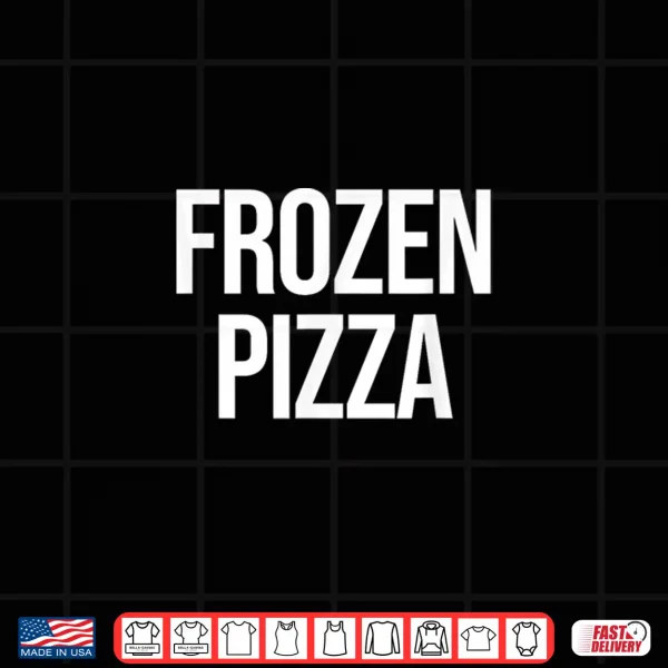 Design Frozen Pizza Shirt