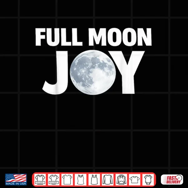 Design Full Moon Joy Shirt