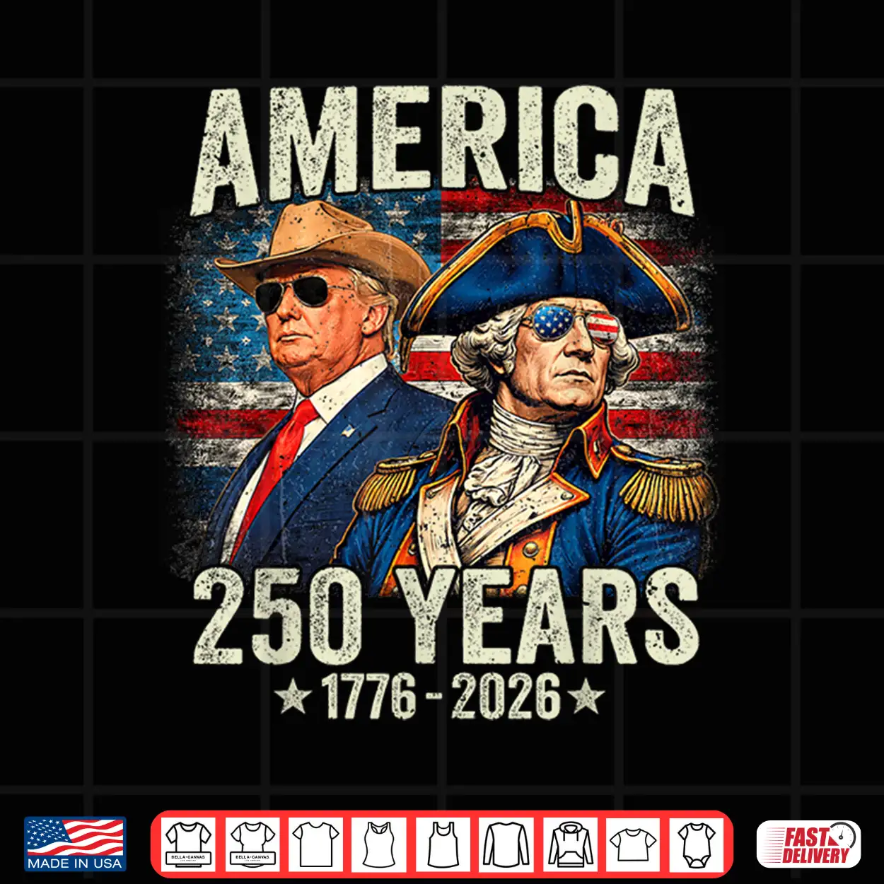 Funny 250 Years America Anniversary 250Th Trump Washington Shirt Funny 250 Years America Anniversary 250Th Trump Washington Shirt