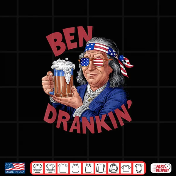 Design Funny 4th of July US President Party Franklin Ben Drankin Shirt